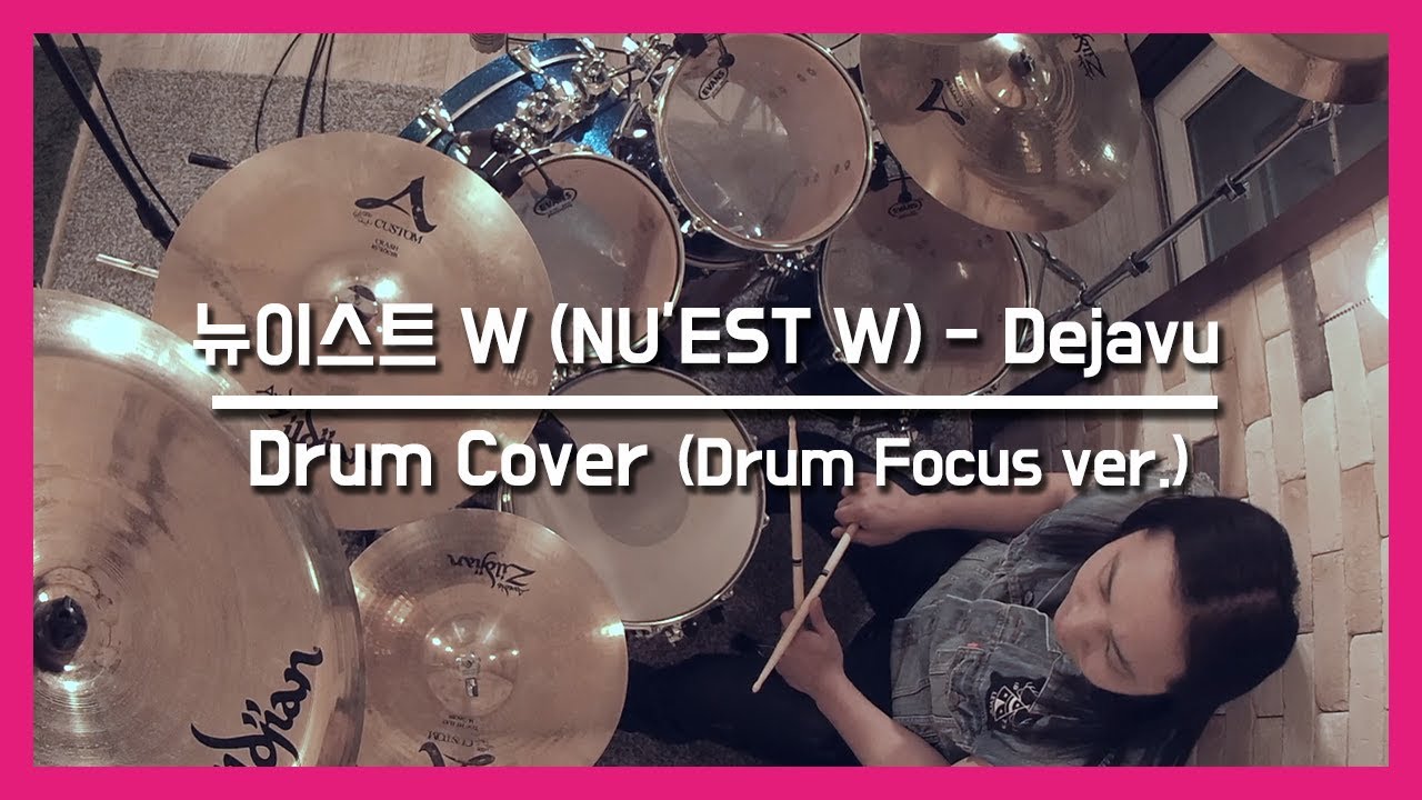데자부 (Drum Cover) - 뉴이스트