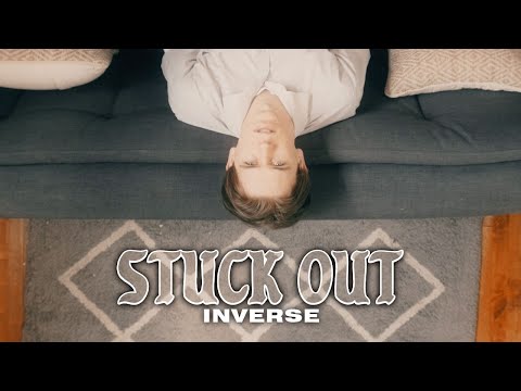 Stuck Out - Inverse (Official Music Video)