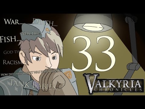 Valkyria Chronicles Part 33: Alicia gets woke