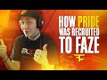 How Pride got recruited to FaZe w/ Reaction How Pride got recruited to FaZe w/ Reaction