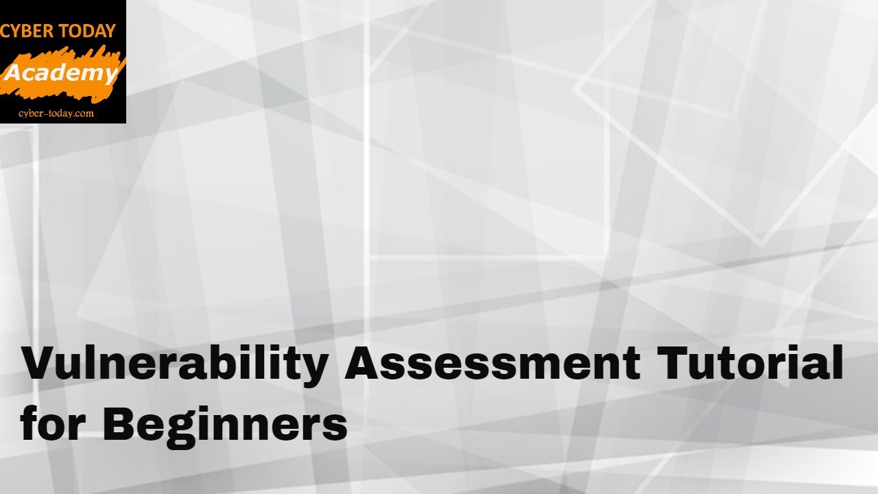vulnerability assessment tutorial for beginners