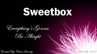 Sweetbox - Never Wanna Be Alone