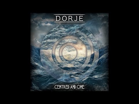 Dorje - Centred and One [FULL EP]