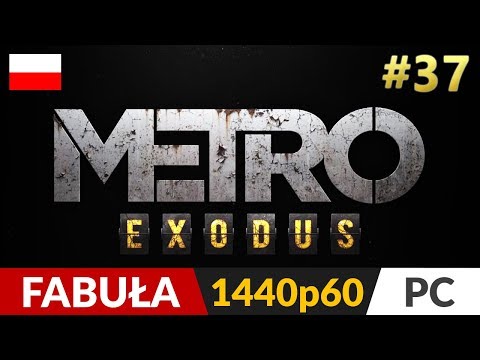 Metro Exodus PL 🌄 #37 (odc.37) ❄️ Deratyzacja - deglutyzacja | Gameplay po polsku