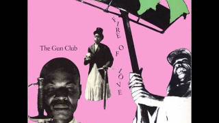 The Gun Club  &#39;Fire Spirit&#39;  1981