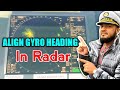 How To Align Gyro Heading In Radar