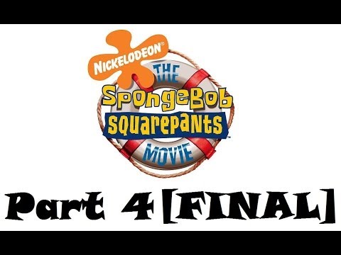 SpongeBob SquarePants - The Movie Part 4 [FINAL]
