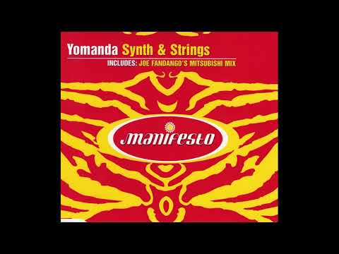 Yomanda - Synth & Strings (Joe Fandango's Mitsubishi Mix)