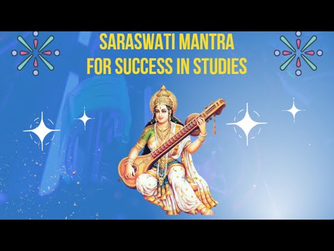 Saraswati Mantra For Success In Studies