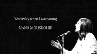 Nana Mouskouri | Yesterday when i was young