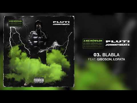 Pluti & JohnnyBeatz - BlaBla ft.Gibson,THRAPERH