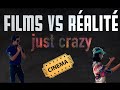 LES FILMS VS LA REALITE -just crazy 