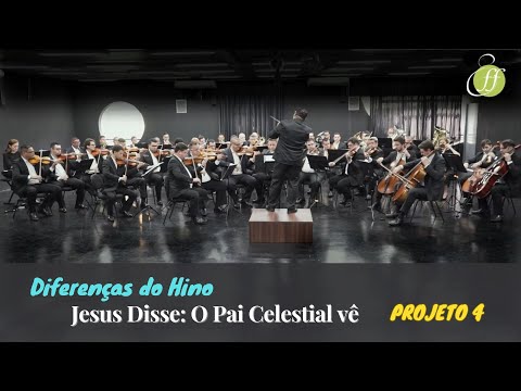 Diferenças do Hino - Jesus disse: o Pai Celestial vê | Hinários 2, 3, 4 e 5