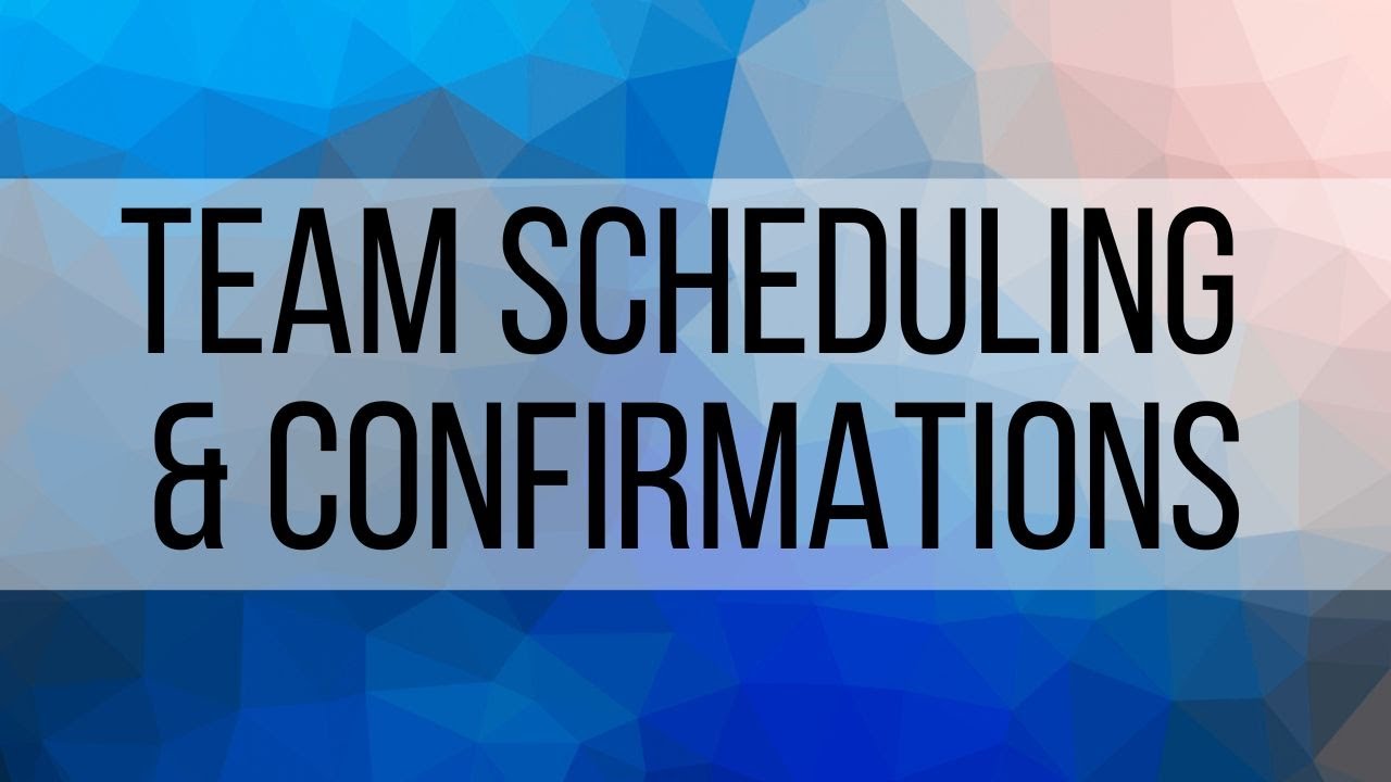 5. Team Scheduling & Confirmations in PCO