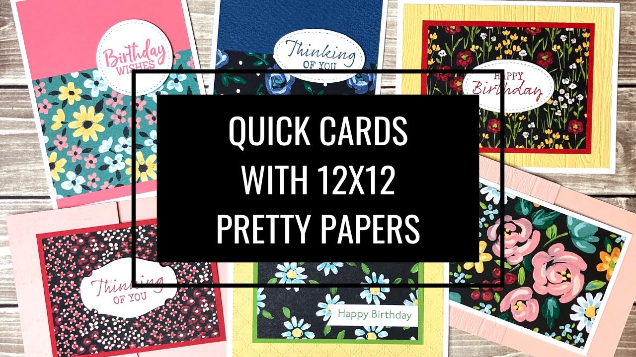 Quick Cards with 12x12 Patterned Paper