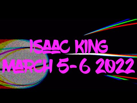 Isaac king 3/25/22