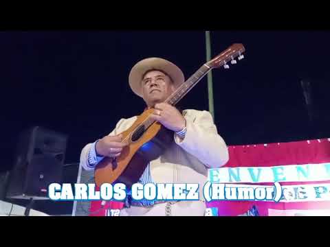 PAYADOR CARLOS GOMEZ - Show de humor en el encuentro de payadores en Los Juries.