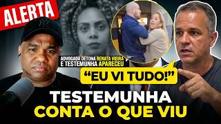 ADVOGADA EXPÕE PASTORA RENATA VIEIRA E TESTEMUNHA CONTA O QUE VIU!