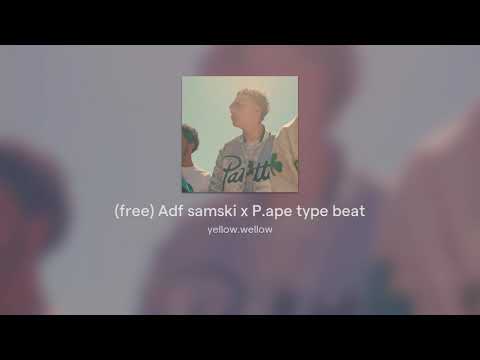 (free) Adf samski x P.ape type beat