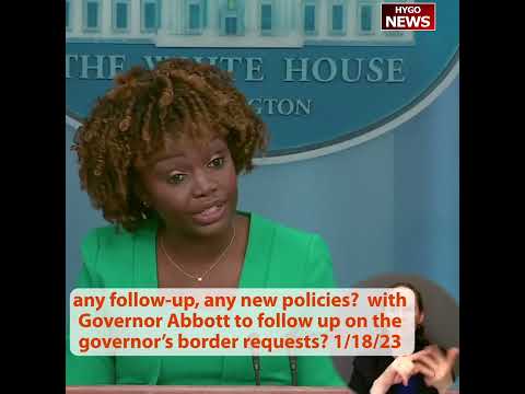 Any follow-up, any new policies? Governor Abbott to follow up on the governor’s border requests?