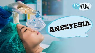 ANESTESIA: VOCÊ REALMENTE SABE O QUE É? TIPOS? COMO É FEITA?