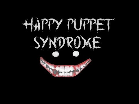 "Happy Puppet Syndrome" Creepypasta By Error666