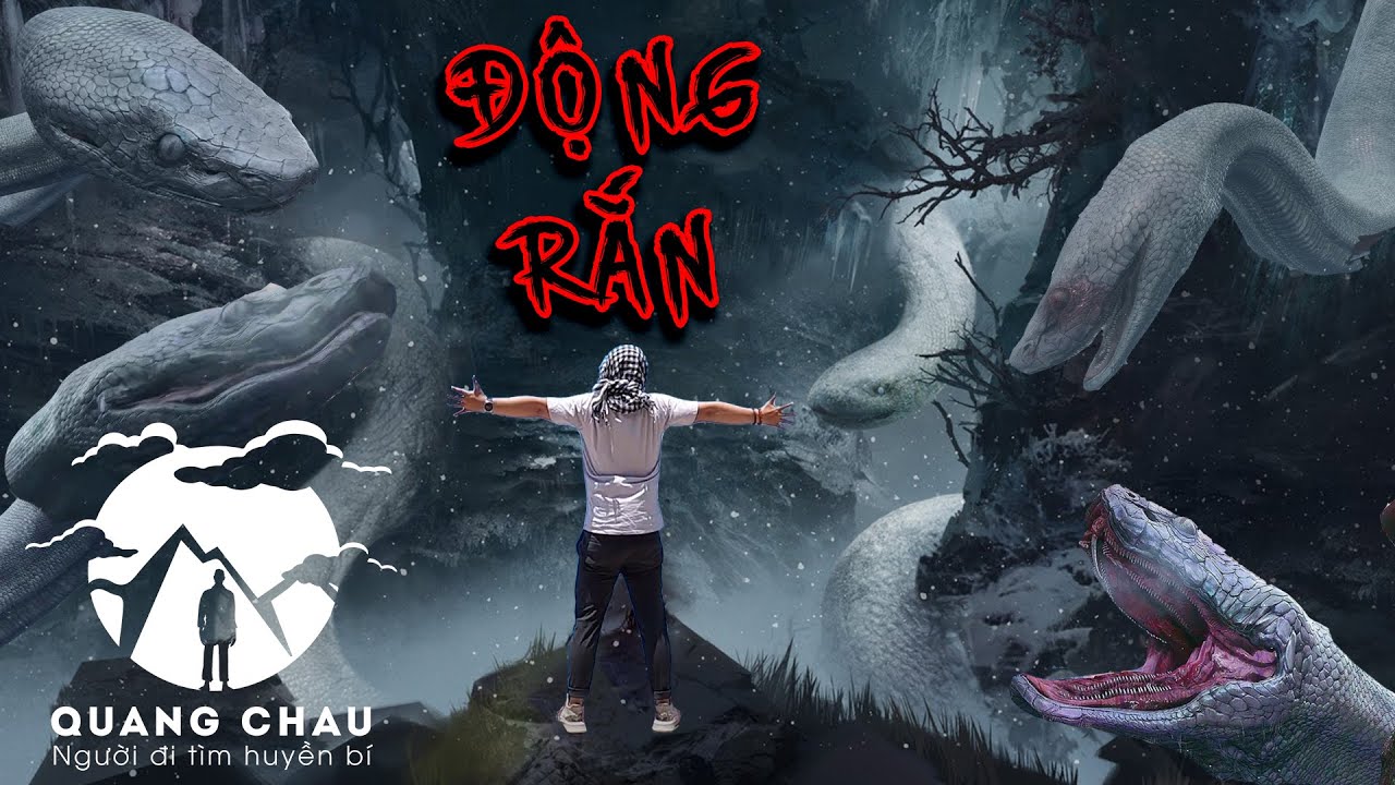 "Bị Dẫn" trong rừng sâu lạc tới Động Rắn gặp Thần Tiên Tỷ Tỷ