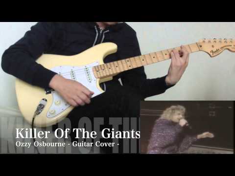 Ozzy Osbourne - Killer Of Giants - Guitar Cover