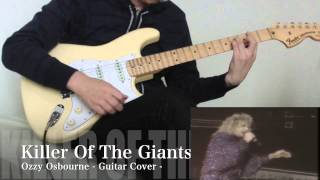 Ozzy Osbourne - Killer Of Giants - Guitar Cover