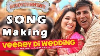 Veerey Di Wedding Song Making - Entertainment Behind the Scenes