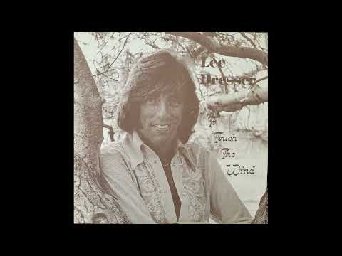 Lee Dresser - To Touch The Wind (Full Album)
