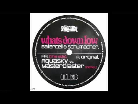 Baitercell & Schumacher – Whats Down Low (Aquasky Vs. Masterblaster Remix)