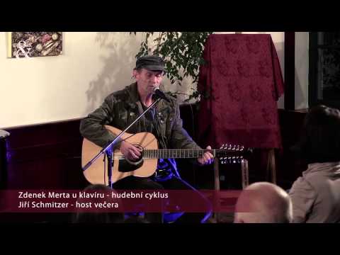 "Zdenek Merta u klavíru" - host Jiri Schmitzer