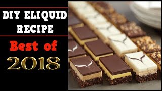 My favorite 5 eliquid recipes of 2018