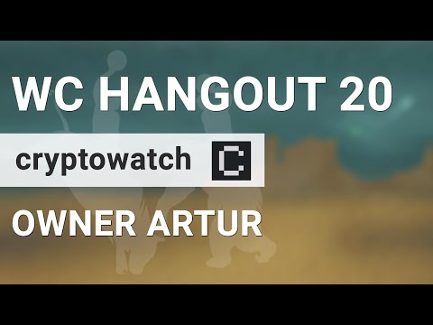 WCHangout 20 -- CryptoWatch -- Charting Tools & Future Features