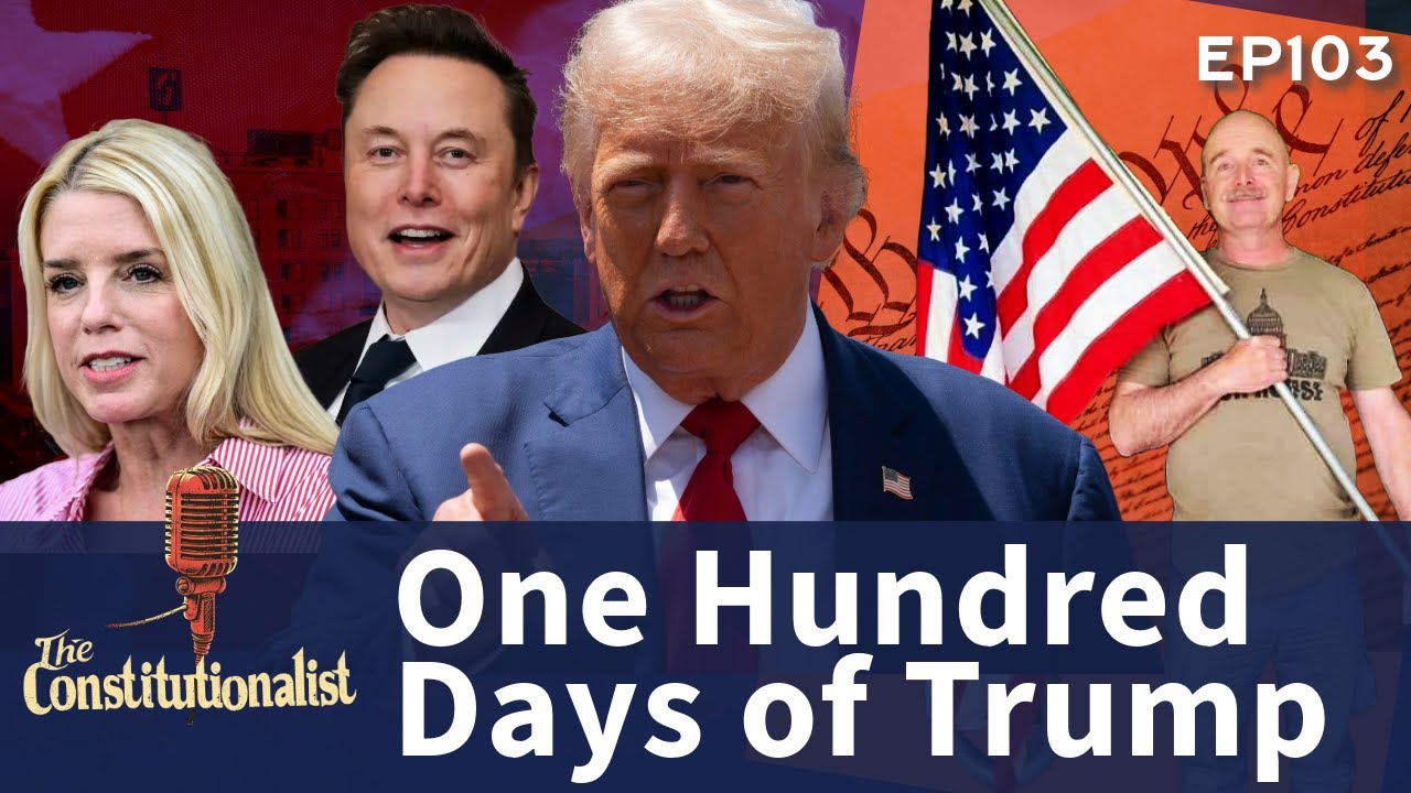 The Constitutionalist: 100 Days of Trump