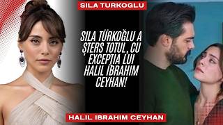 Sıla Türkoğlu a șters totul, cu excepția lui Halil İbrahim Ceyhan!