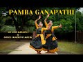 PAMBA GANAPATHI Dancecover Sreelakshmi Makreri Niyathi Krishna 4K Semiclassical