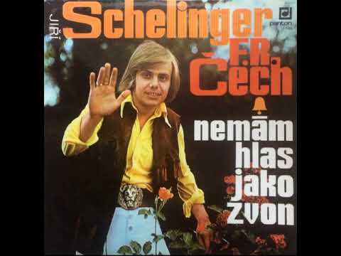 Jiří Schelinger - Že ho neznám, jsem vážně rád (1974)