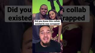 This collab was scrapped!😱 #arianagrande #chrisbrown #unreleasedsongs