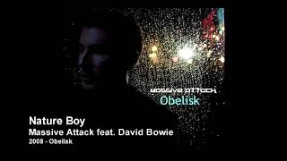 Massive Attack feat. David Bowie - Nature Boy [2008 Obelisk]