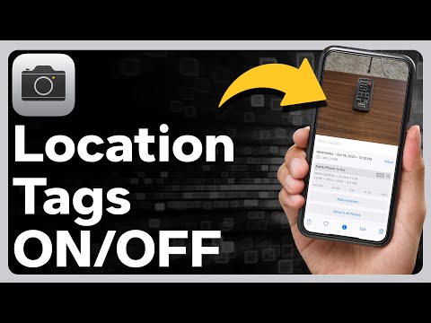 How To Turn On Or Off Camera Location Tags On iPhone