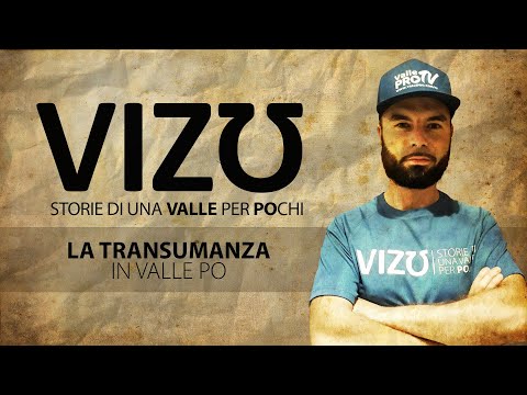 VIZƱ - La transumanza in Valle Po