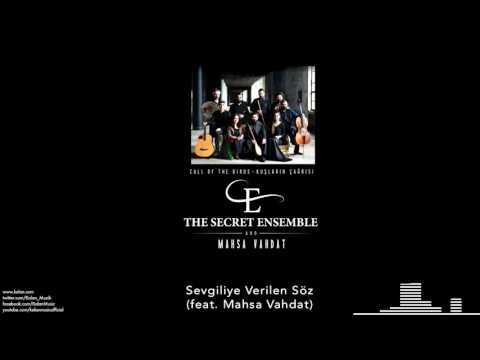 The Secret Ensemble  -Sevgiliye Verilen Söz [Kuşların Çağrısı © 2016 Kalan Müzik ]
