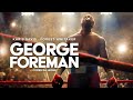 George Foreman Cuore Da Leone Film 2023 TRAILER ITALIANO