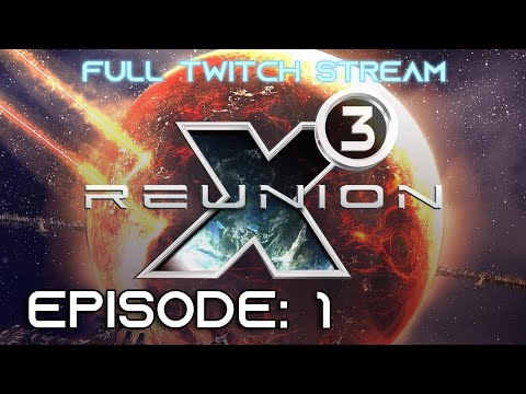 [Playing the X-Series] X3: Reunion - Episode 1
