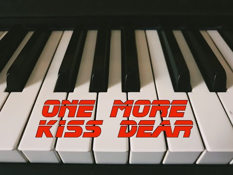 One More Kiss Dear // Piano arrangement