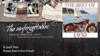 Sammy Kaye & Don Cornell - It Isn't Fair: The Unforgettables of 1950