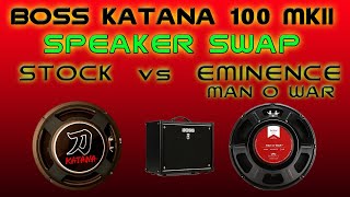 Video thumbnail for Boss Katana 100 Mk2 Speaker Swap: Stock Vs. Eminence Man O War #bosskatana #eminence #speaker by Scott Wharton's Guitarnivore