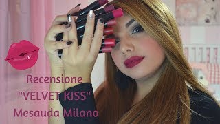 Recensione ''Velvet Kiss'' Mesauda💄